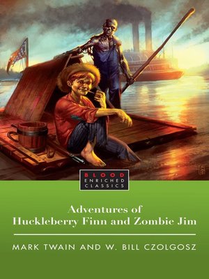 cover image of The Adventures of Huckleberry Finn and Zombie Jim